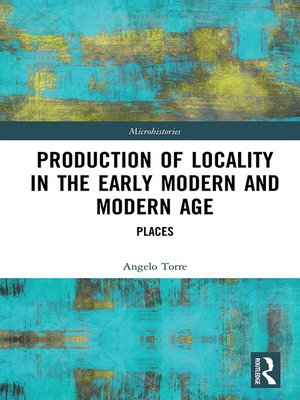 cover image of Production of Locality in the Early Modern and Modern Age